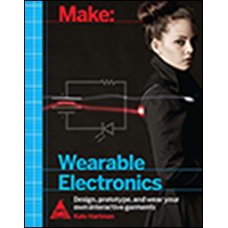 Make: Wearable Electronics